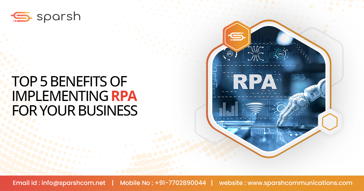 Benefits Of RPA for your business